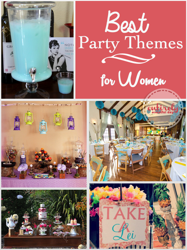 Lots of fabulous party ideas for women! I love them all: Stepford Wives, Vintage Luau, Glamping and more. entirelyeventfulday.com